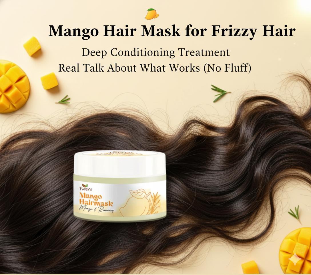 Tvishi Mango Hair Mask for Frizzy Hair deep conditioning treatment with fresh mangoes and smooth, wavy hair.